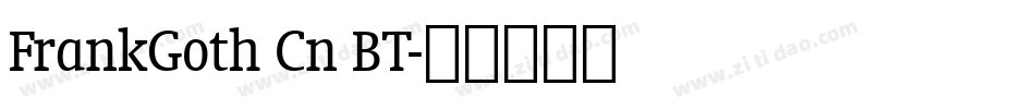 FrankGoth Cn BT字体转换